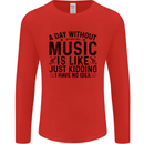 A Day Without Music Pop Rock Reggae Dance Mens Long Sleeve T-Shirt Red