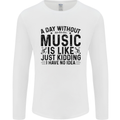 A Day Without Music Pop Rock Reggae Dance Mens Long Sleeve T-Shirt White