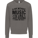 A Day Without Music Pop Rock Reggae Dance Mens Sweatshirt Jumper Charcoal