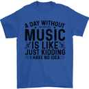 A Day Without Music Pop Rock Reggae Dance Mens T-Shirt 100% Cotton Royal Blue