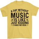 A Day Without Music Pop Rock Reggae Dance Mens T-Shirt 100% Cotton Yellow