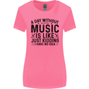 A Day Without Music Pop Rock Reggae Dance Womens Wider Cut T-Shirt Azalea