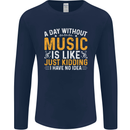 A Day Without Music Tekno Hip Hop Metal Mens Long Sleeve T-Shirt Navy Blue