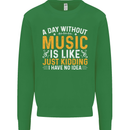 A Day Without Music Tekno Hip Hop Metal Mens Sweatshirt Jumper Irish Green