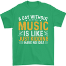 A Day Without Music Tekno Hip Hop Metal Mens T-Shirt 100% Cotton Irish Green