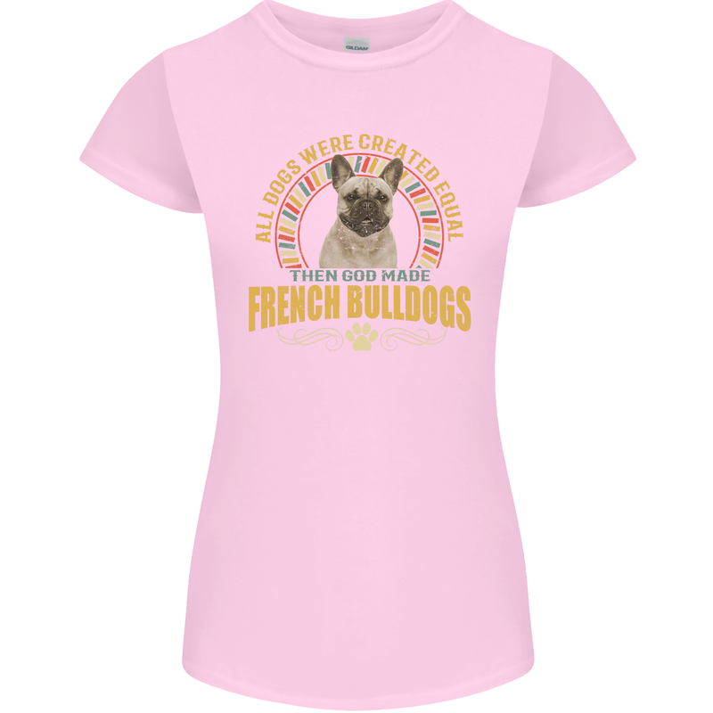 A French Bulldog Dog Womens Petite Cut T-Shirt Light Pink
