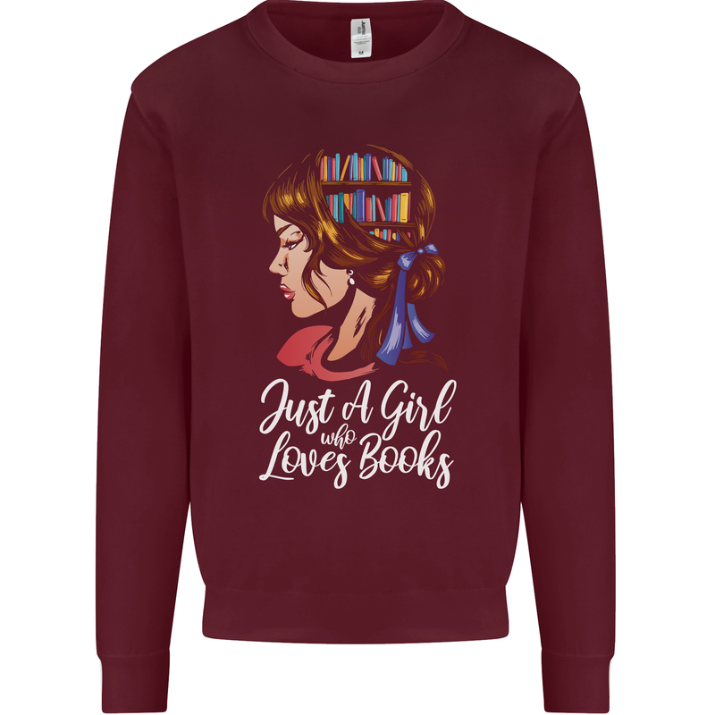 A Girl Who Loves Books Bookworm Reading Mens Sweatshirt Jumper Maroon