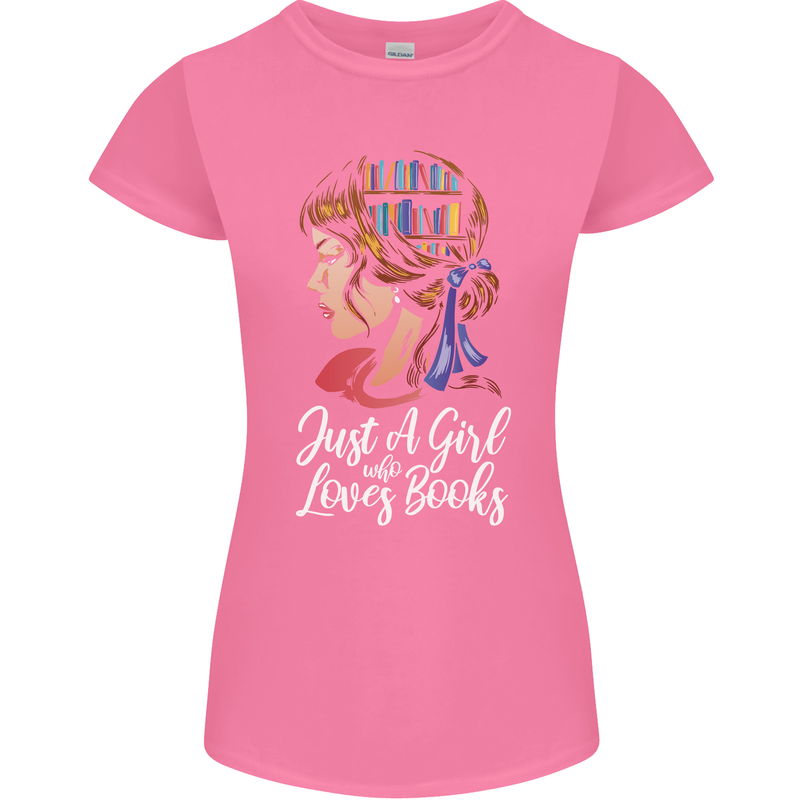 A Girl Who Loves Books Bookworm Reading Womens Petite Cut T-Shirt Azalea