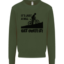 A Hill Get Over It Cycling Cyclist Funny Kids Sweatshirt Jumper Forest Green