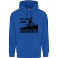 A Hill Get Over It Cycling Cyclist Funny Mens 80% Cotton Hoodie Royal Blue