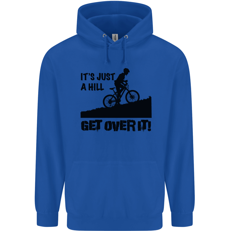 A Hill Get Over It Cycling Cyclist Funny Mens 80% Cotton Hoodie Royal Blue