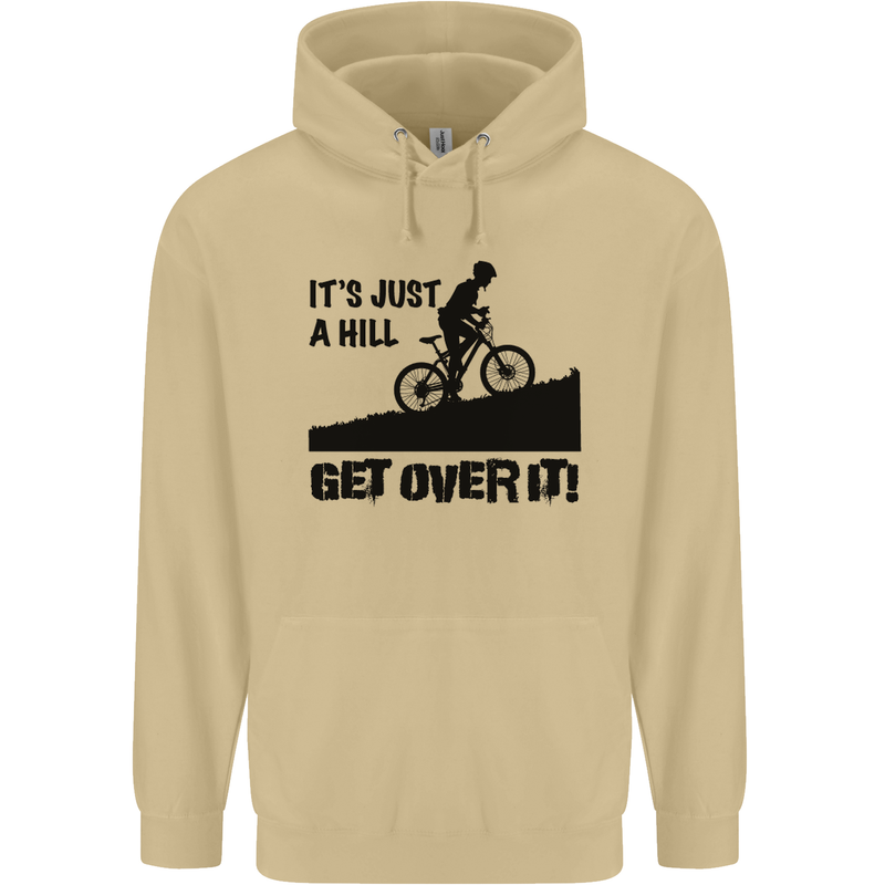 A Hill Get Over It Cycling Cyclist Funny Mens 80% Cotton Hoodie Sand