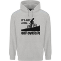 A Hill Get Over It Cycling Cyclist Funny Mens 80% Cotton Hoodie Sports Grey