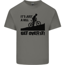 A Hill Get Over It Cycling Cyclist Funny Mens Cotton T-Shirt Tee Top Charcoal