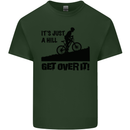 A Hill Get Over It Cycling Cyclist Funny Mens Cotton T-Shirt Tee Top Forest Green