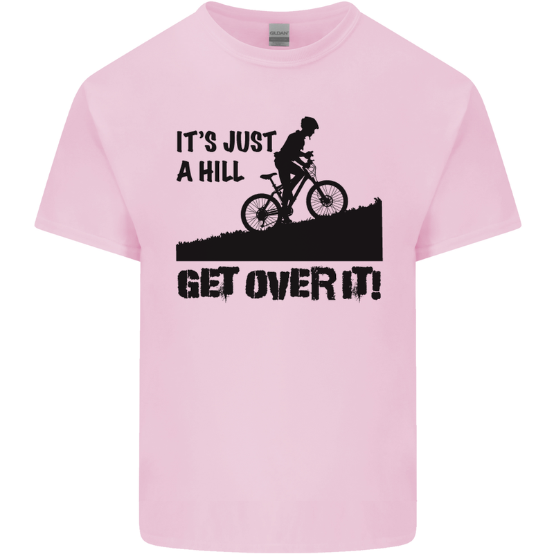 A Hill Get Over It Cycling Cyclist Funny Mens Cotton T-Shirt Tee Top Light Pink