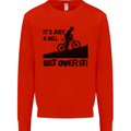 A Hill Get Over It Cycling Cyclist Funny Mens Sweatshirt Jumper Bright Red