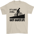 A Hill Get Over It Cycling Cyclist Funny Mens T-Shirt Cotton Gildan Sand