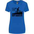 A Hill Get Over It Cycling Cyclist Funny Womens Wider Cut T-Shirt Royal Blue