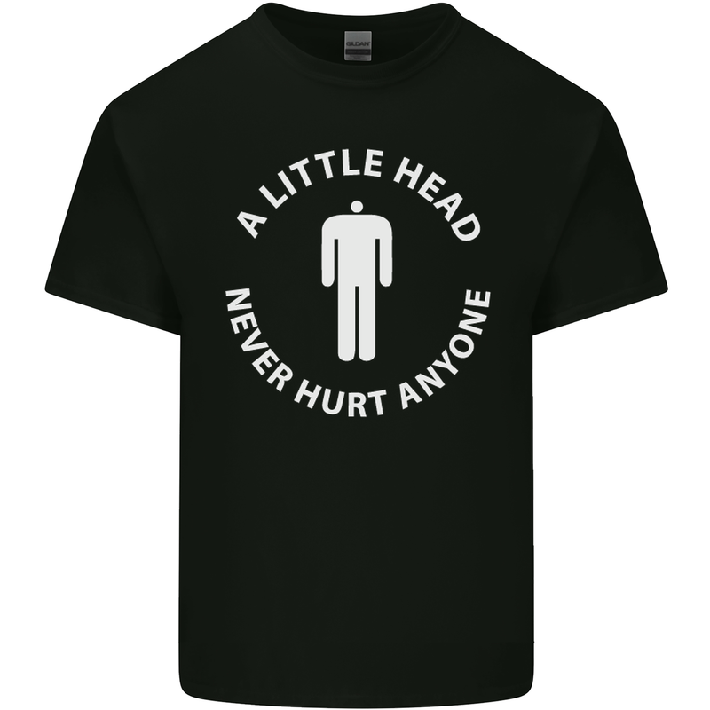A Little Head Funny Offensive Slogan Mens Cotton T-Shirt Tee Top Black