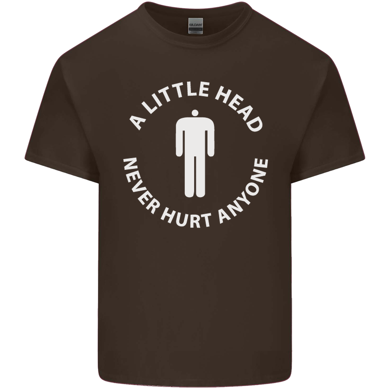 A Little Head Funny Offensive Slogan Mens Cotton T-Shirt Tee Top Dark Chocolate