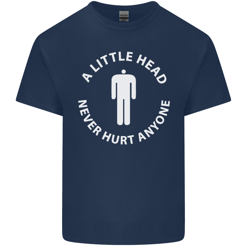 A Little Head Funny Offensive Slogan Mens Cotton T-Shirt Tee Top Navy Blue