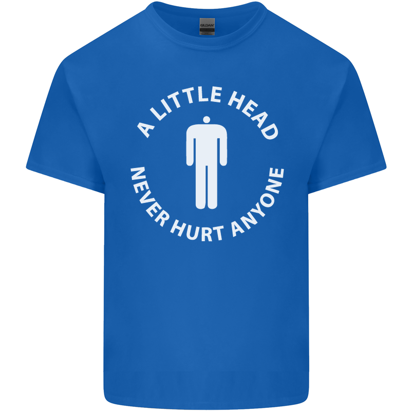 A Little Head Funny Offensive Slogan Mens Cotton T-Shirt Tee Top Royal Blue
