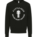 A Little Head Funny Offensive Slogan Mens Sweatshirt Jumper Black