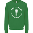 A Little Head Funny Offensive Slogan Mens Sweatshirt Jumper Irish Green
