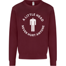 A Little Head Funny Offensive Slogan Mens Sweatshirt Jumper Maroon