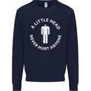 A Little Head Funny Offensive Slogan Mens Sweatshirt Jumper Navy Blue