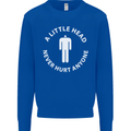 A Little Head Funny Offensive Slogan Mens Sweatshirt Jumper Royal Blue