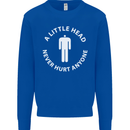 A Little Head Funny Offensive Slogan Mens Sweatshirt Jumper Royal Blue