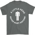 A Little Head Funny Offensive Slogan Mens T-Shirt Cotton Gildan Charcoal