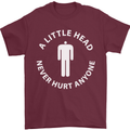 A Little Head Funny Offensive Slogan Mens T-Shirt Cotton Gildan Maroon