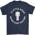 A Little Head Funny Offensive Slogan Mens T-Shirt Cotton Gildan Navy Blue
