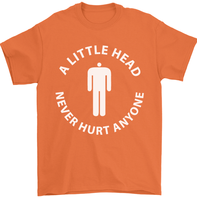 A Little Head Funny Offensive Slogan Mens T-Shirt Cotton Gildan Orange