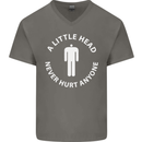 A Little Head Funny Offensive Slogan Mens V-Neck Cotton T-Shirt Charcoal