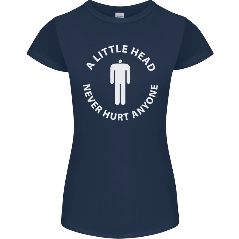 A Little Head Funny Offensive Slogan Womens Petite Cut T-Shirt Navy Blue