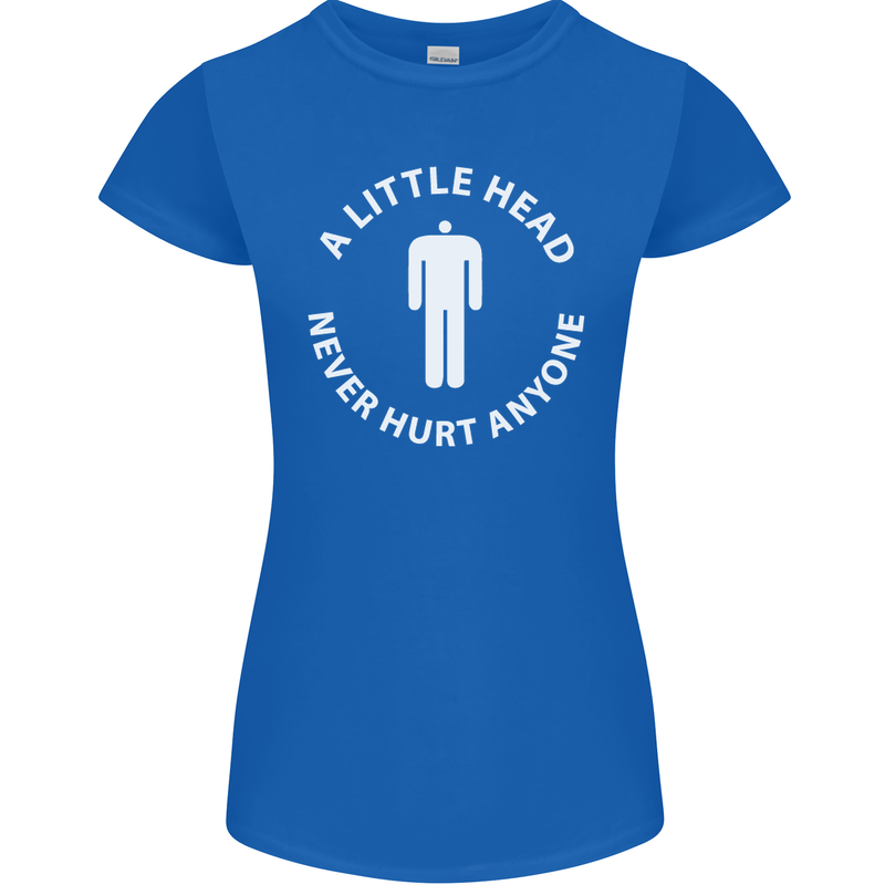 A Little Head Funny Offensive Slogan Womens Petite Cut T-Shirt Royal Blue