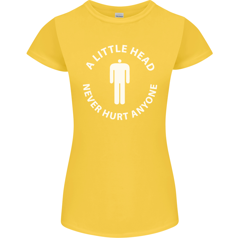 A Little Head Funny Offensive Slogan Womens Petite Cut T-Shirt Yellow