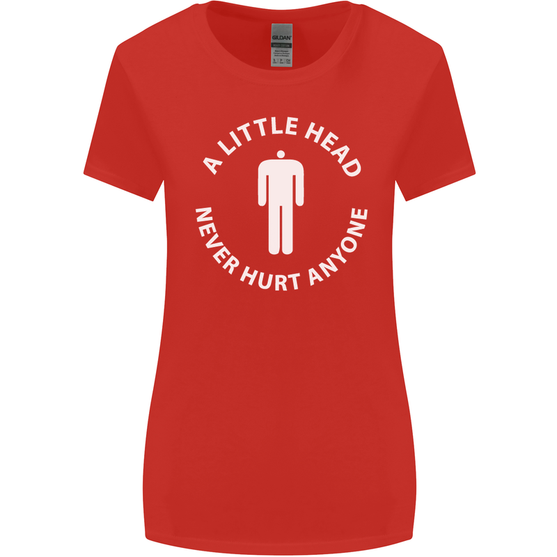 A Little Head Funny Offensive Slogan Womens Wider Cut T-Shirt Red