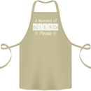 A Moment of Science Please Funny Geek Cotton Apron 100% Organic Khaki