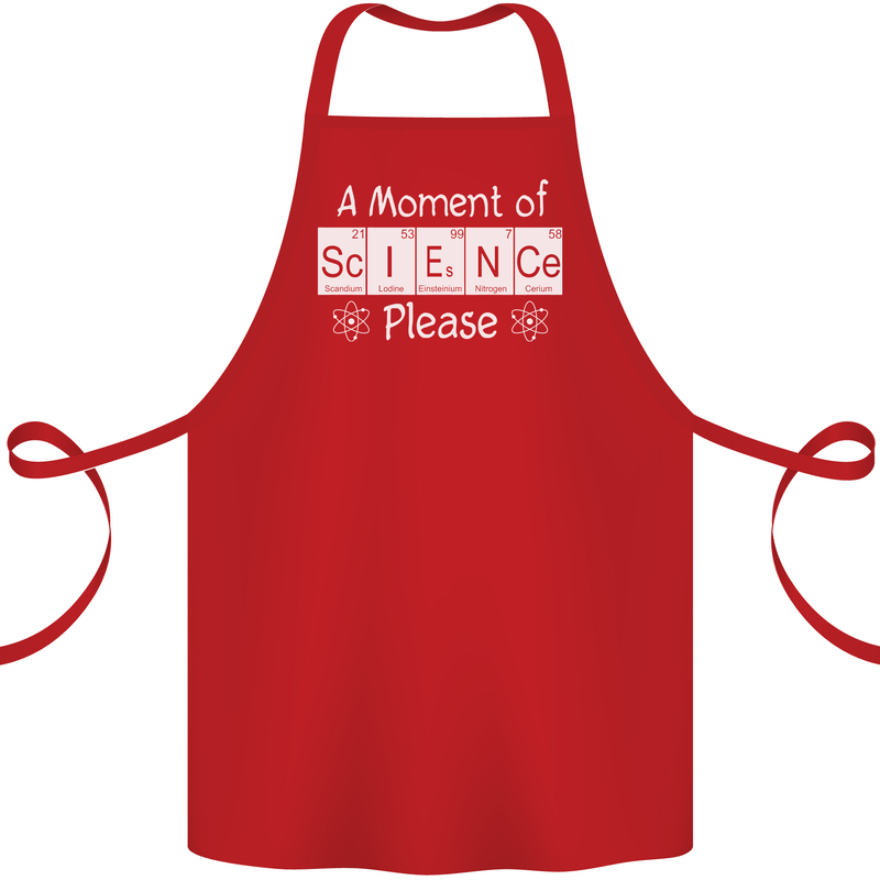 A Moment of Science Please Funny Geek Cotton Apron 100% Organic Red