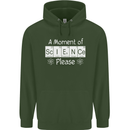 A Moment of Science Please Funny Geek Mens 80% Cotton Hoodie Forest Green