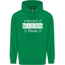 A Moment of Science Please Funny Geek Mens 80% Cotton Hoodie Irish Green