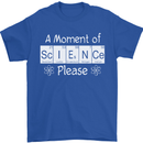 A Moment of Science Please Funny Geek Mens T-Shirt Cotton Gildan Royal Blue
