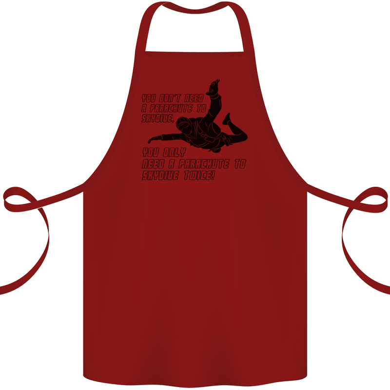A Parachute to Skydive Twice Skydiver Funny Cotton Apron 100% Organic Maroon