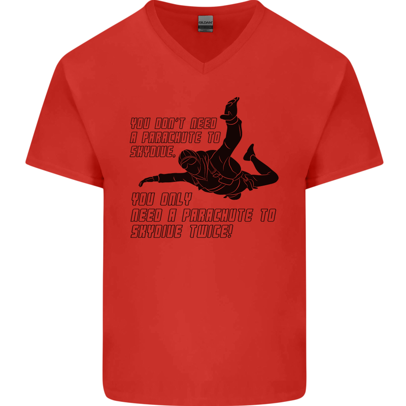 A Parachute to Skydive Twice Skydiver Funny Mens V-Neck Cotton T-Shirt Red