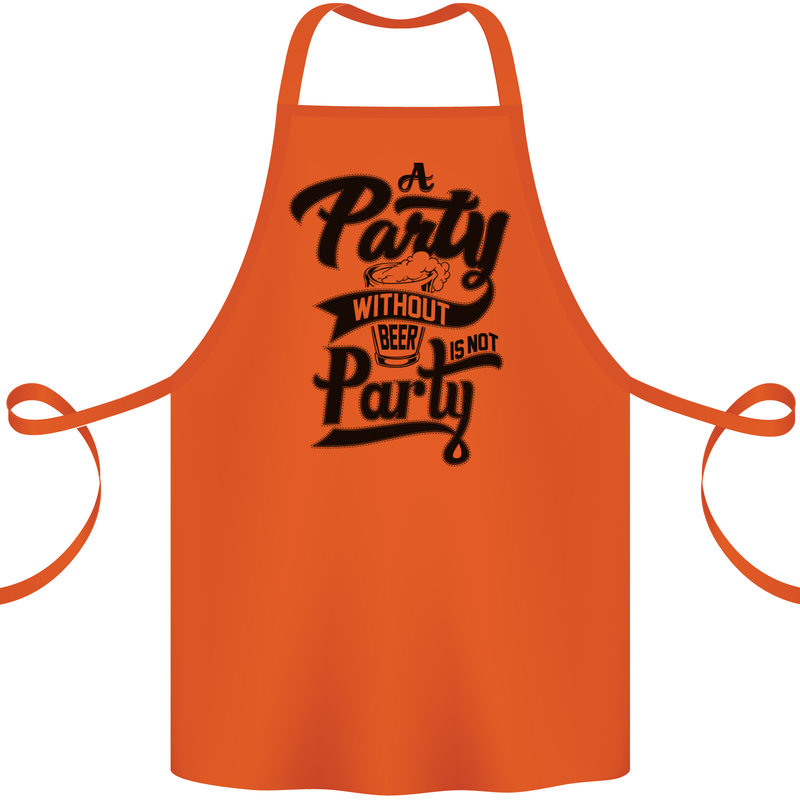 A Party Without Beer Alcohol Funny Beer Gin Cotton Apron 100% Organic Orange